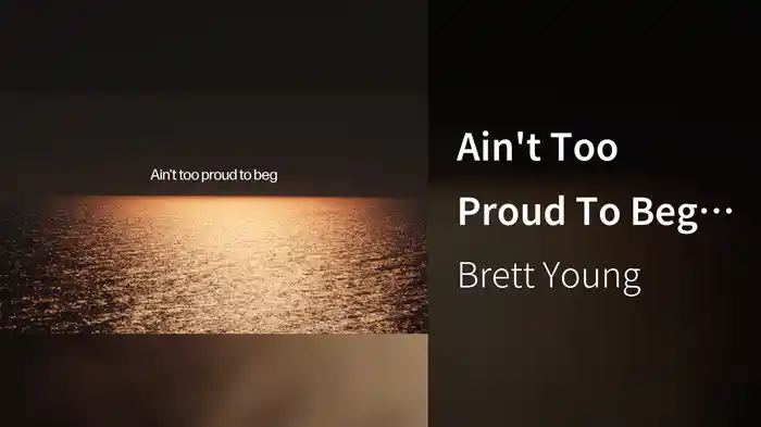 Ain't Too Proud To Beg (Lyric Video)