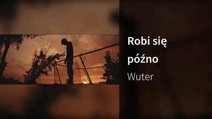 Robi się późno