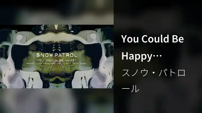 You Could Be Happy (MENCAP Little Noise Sessions, Live At Union Chapel / Visualiser)
