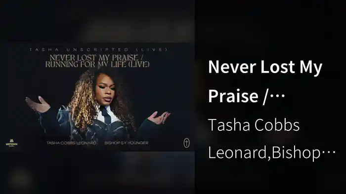 Never Lost My Praise / Running For My Life (Live / Audio)