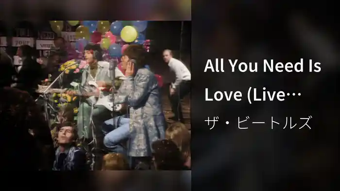 All You Need Is Love (Live from Abbey Road Studios, June 25th, 1967)