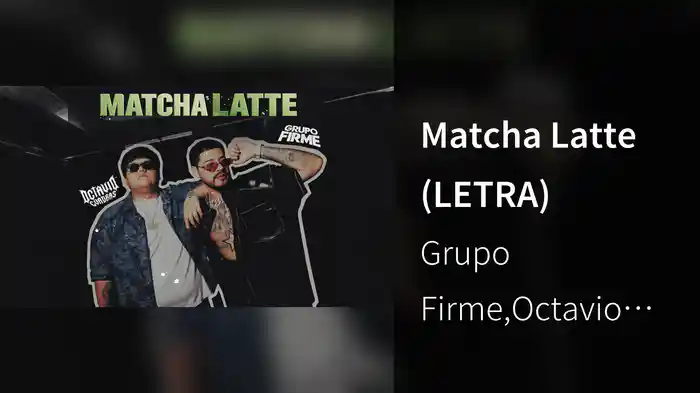 Matcha Latte (LETRA)
