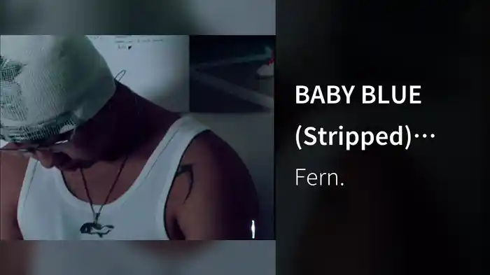 BABY BLUE (Stripped) (Live)