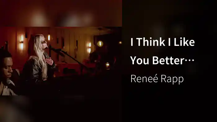 I Think I Like You Better When You’re Gone (Live)