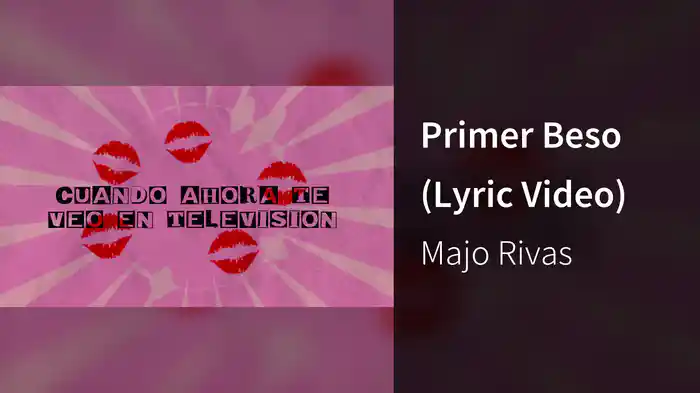 Primer Beso (Lyric Video)