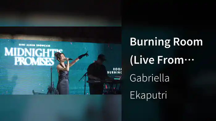 Burning Room (Live From "Midnight's Promises" Mini Album Showcase)