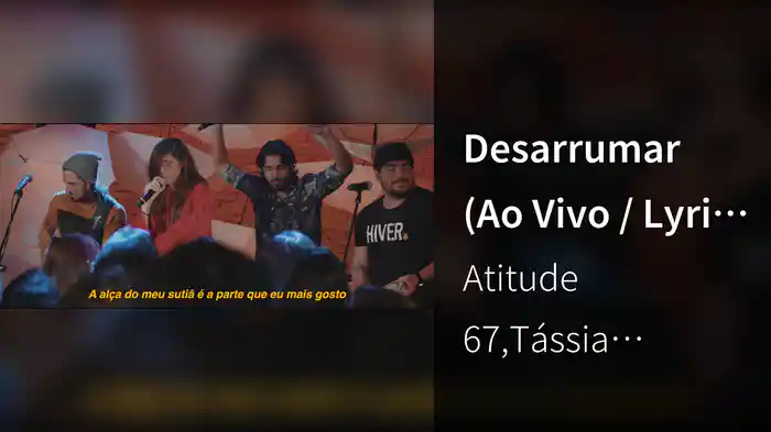 Desarrumar (Ao Vivo / Lyric Video)