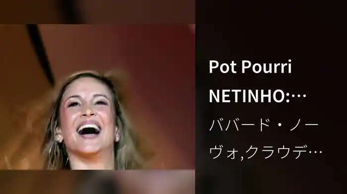 Pot Pourri NETINHO: Barracos (Escombros) / Beijo Na Boca / Preciso De Você (Ao Vivo)