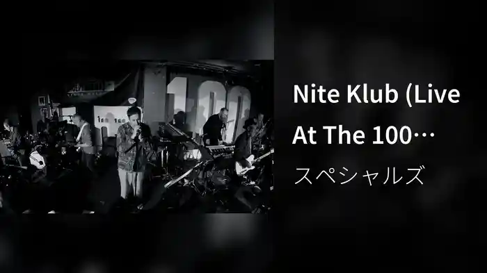 Nite Klub (Live At The 100 Club, London / 2019)