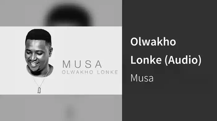 Olwakho Lonke (Audio)