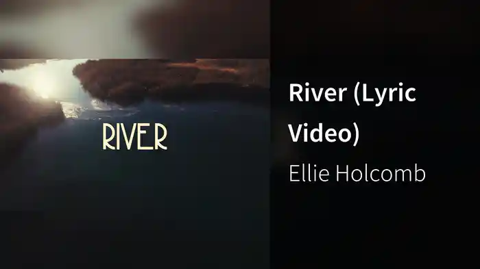 River (Lyric Video)