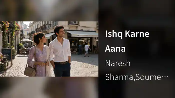 Ishq Karne Aana