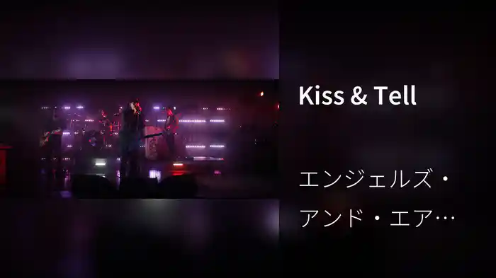 Kiss & Tell