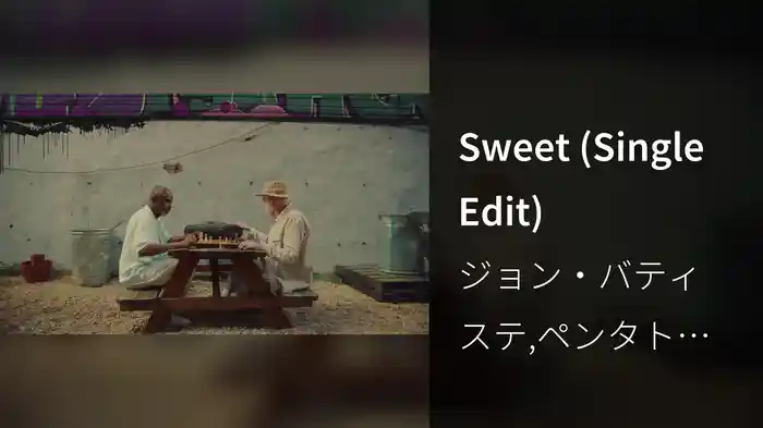 Sweet (Single Edit)