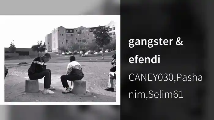 gangster & efendi