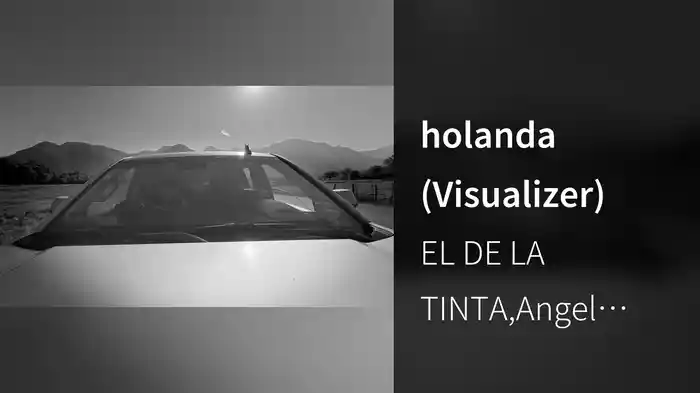 holanda (Visualizer)