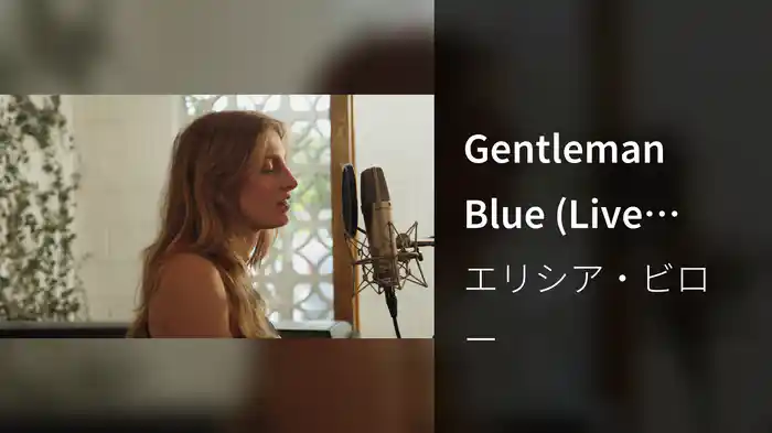Gentleman Blue (Live Performance)