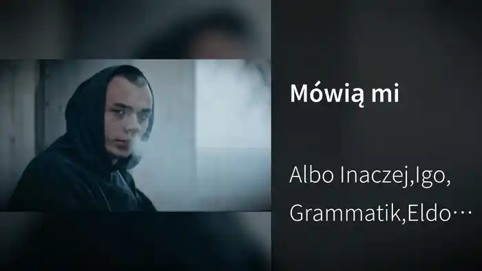 Mówią mi