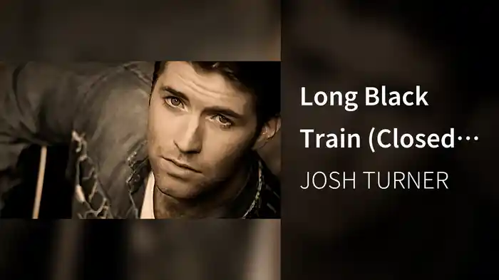 Long Black Train (Closed Captioned)