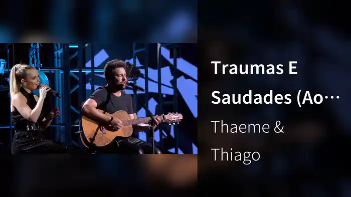 Traumas E Saudades (Ao Vivo Em São Paulo / 2019)