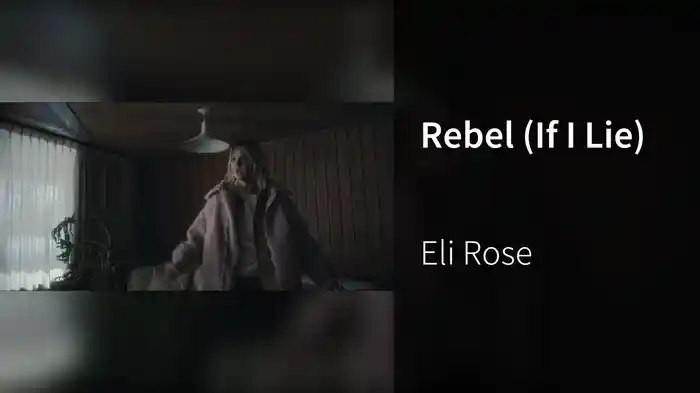 Rebel (If I Lie)