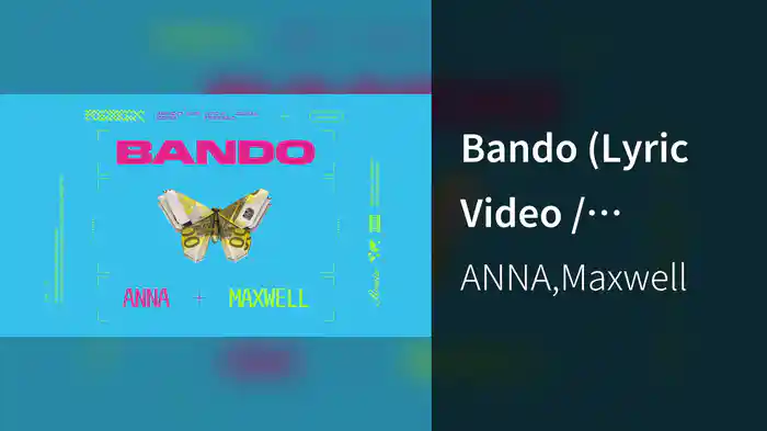 Bando (Lyric Video / Remixes)