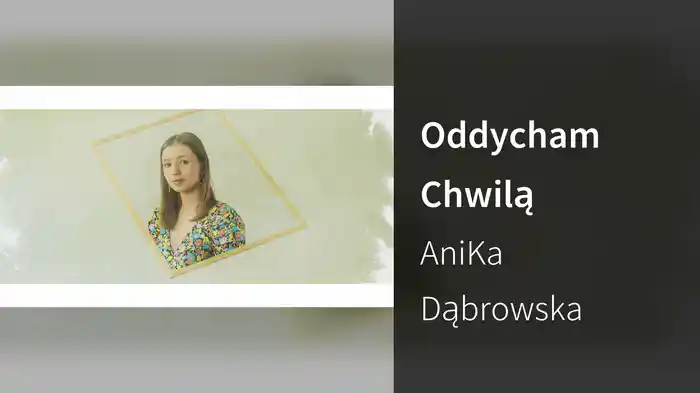 Oddycham Chwilą