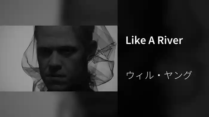 Like A River