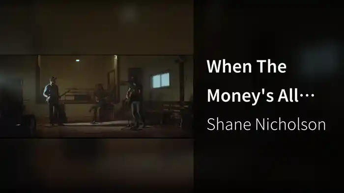 When The Money's All Gone