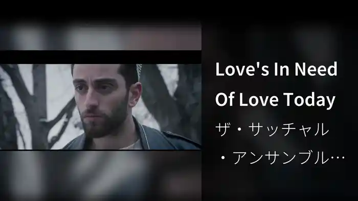 Love's In Need Of Love Today