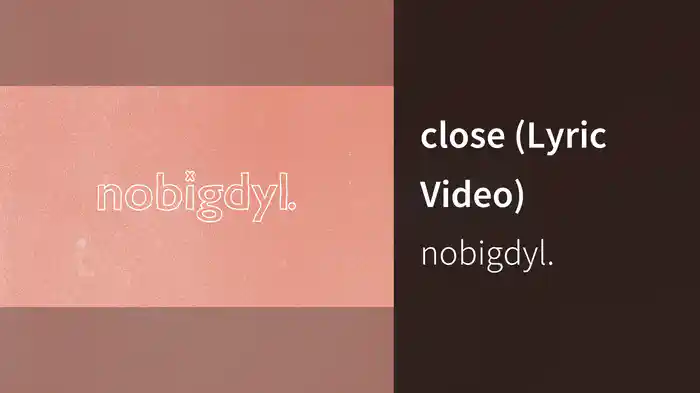 close (Lyric Video)
