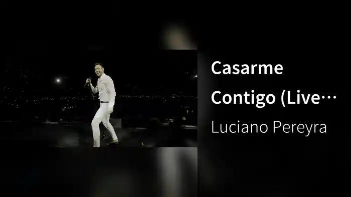 Casarme Contigo (Live At Vélez Argentina / 2018)