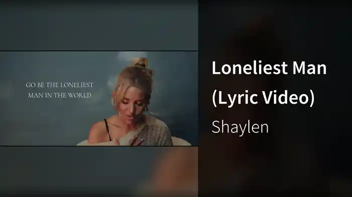 Loneliest Man (Lyric Video)