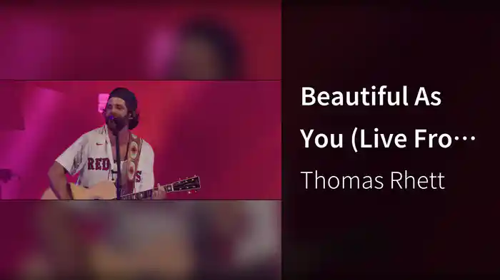 Beautiful As You (Live From Fenway Park)