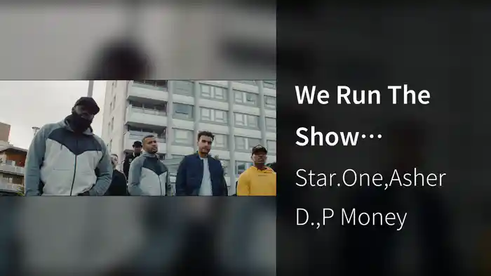 We Run The Show (Star.One X Asher D. X P Money)