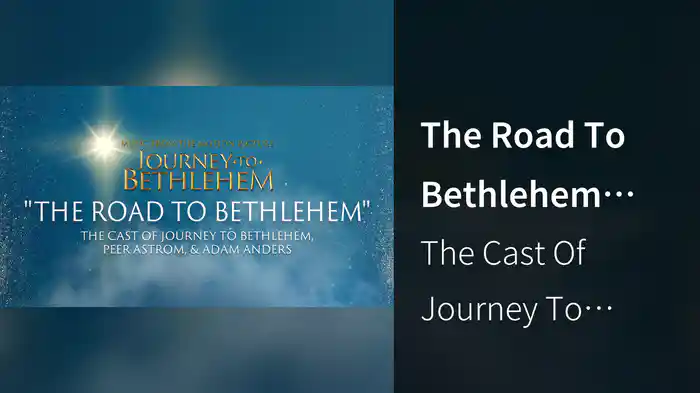 The Road To Bethlehem (Audio/From “Journey To Bethlehem”)