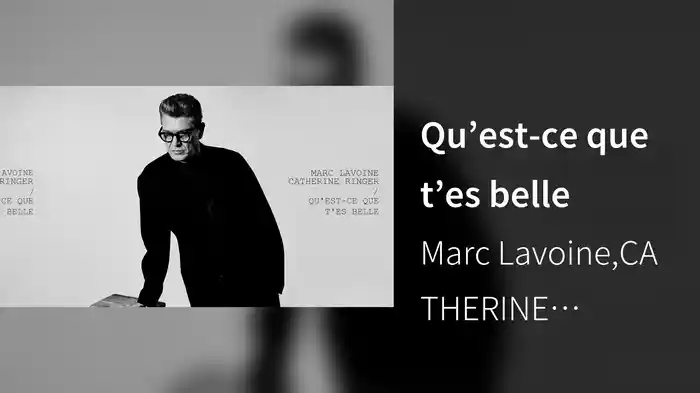 Qu’est-ce que t’es belle