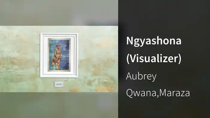 Ngyashona (Visualizer)