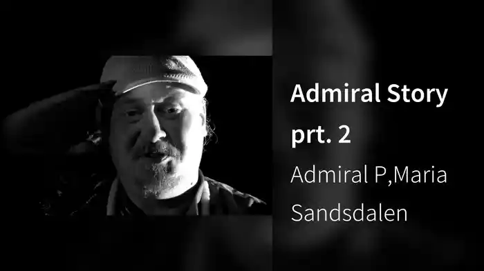 Admiral Story prt. 2