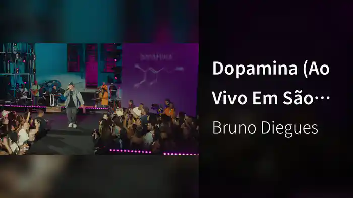 Dopamina (Ao Vivo Em São Paulo / 2025)