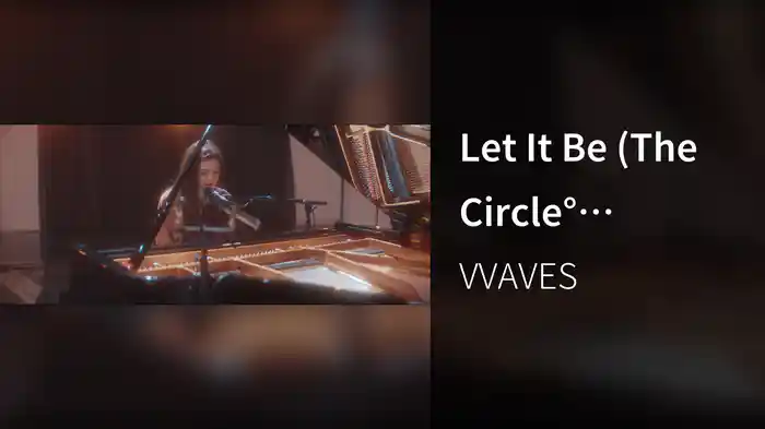 Let It Be (The Circle° Session)