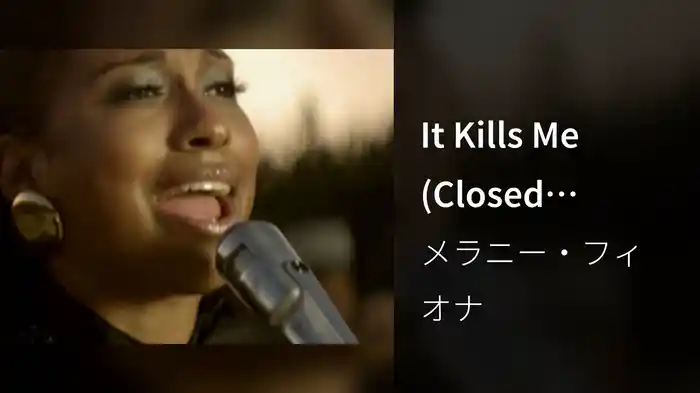 It Kills Me (Closed-Captioned)