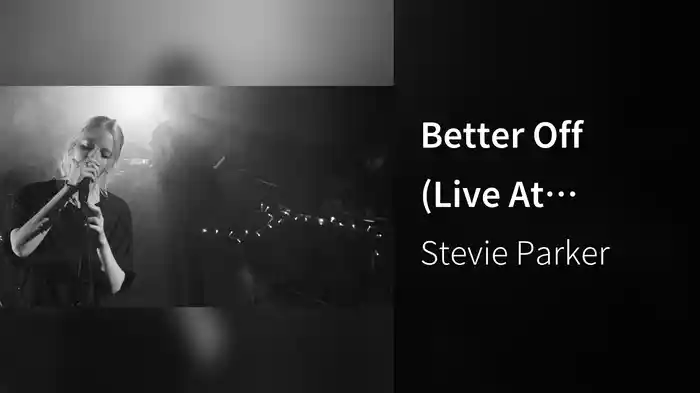 Better Off (Live At Factory Studios, Bristol)