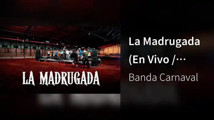 La Madrugada (En Vivo / LETRA)