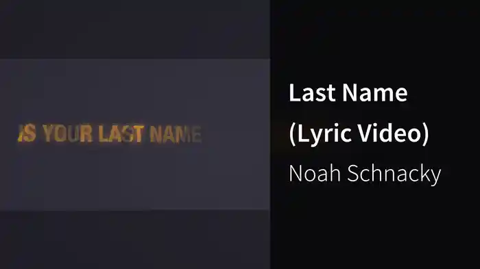 Last Name (Lyric Video)