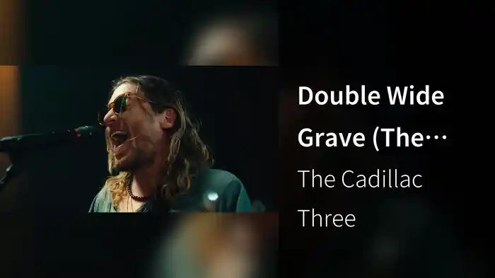 Double Wide Grave (The Years Go Fast Sessions)