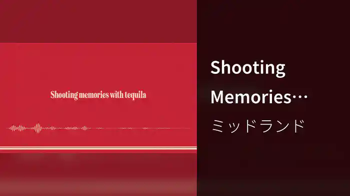 Shooting Memories With Tequila (Lyric Video)