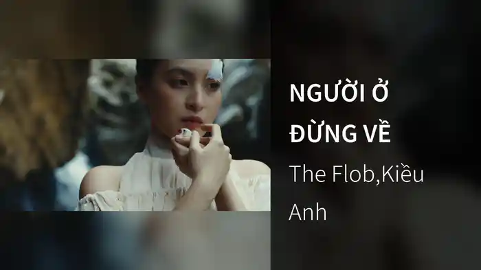 NGƯỜI Ở ĐỪNG VỀ