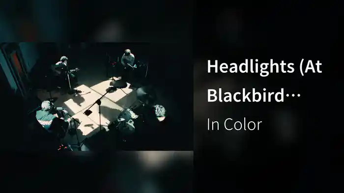 Headlights (At Blackbird Studios) [Live]
