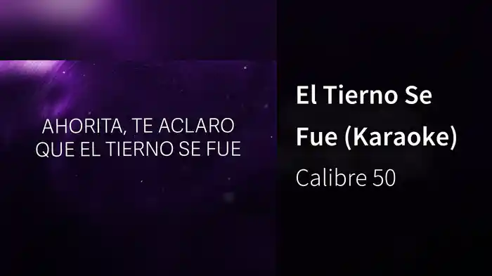 El Tierno Se Fue (Karaoke)